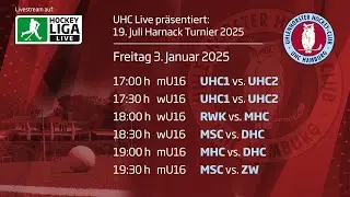 UHC Live - 19. Juli Harnack Turnier - wU16/mU16  - Freitag, 3. Januar 2025 ab ca. 16:45 h