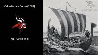 Odinsblade - Demo (2009) - 01 -Catch This!