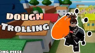 Dough Trolling - King Piece
