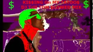 August Alsina Ki$$ing On My Tatoo$ The DJ Trill Tom $lowed Mix