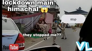 📍LOCKDOWN MEIN HIMACHAL #lockdown #vinaychoudhary #una