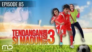 Tendangan Si Madun Season 03 - Episode 85