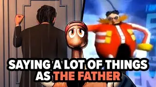 Saying a lot of things as The Father from Don't! Fret