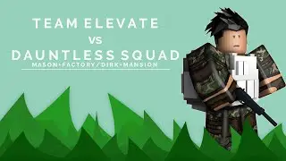 Team Elevate vs Dauntless Squad 5v5 Squad Battle