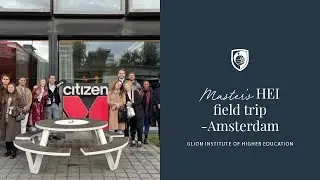 Glion MSc HEI Field Trip - Amsterdam
