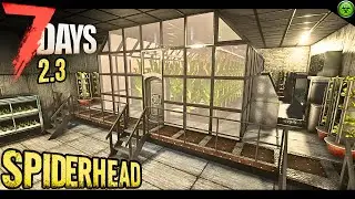 I Built a Super-Corn Lab | 7 days to Die - SPIDERHEAD [Ep.15]