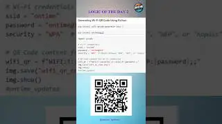 Wi-Fi QR Code | DAY-2 Logic of the day  #QRCodeGenerator #WiFiQRCode #PythonProjects #OntimeUpdates