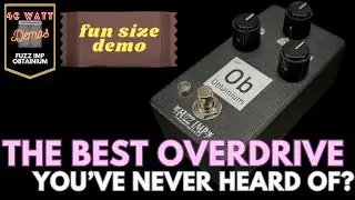 Fuzz Imp Obtainium - Fun Size Demo!