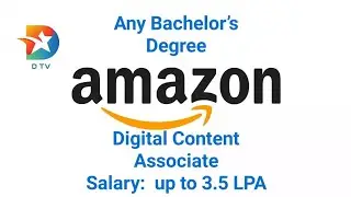 Jobs at Amazon | Digital Content Associate | Salary:&nbsp; up to 3.5 LPA | Any Graduate can Apply