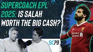 SC Playbook: Supercoach EPL arrives, is Salah worth the cash? Ft Socceroo Matt Jurman