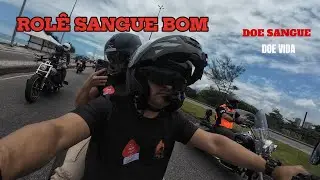 ROL&Ecirc; SANGUE BOM: Doa&ccedil;&atilde;o de sangue + rol&ecirc; de moto