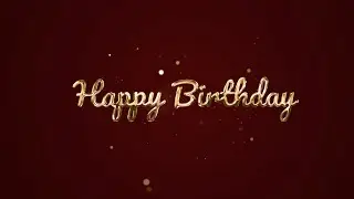 Awesome Happy Birthday Gold Text Animation for Celebration 2021