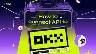 How to create API on OKX Account | Titan Guide