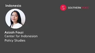 Global South Perspectives Journal Contributor - Azizah Fauzi (Indonesia)