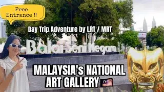 Car or Train to Malaysia&rsquo;s National Art Gallery [ Balai Seni Negara ] ???