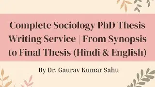 Complete Sociology PhD Thesis Writing Service | From Synopsis to Final Thesis (Hindi & English)
