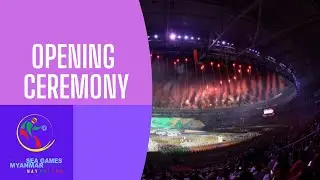 Naypyidaw 2013 Opening Ceremony | 27th Myanmar 2013 SEA Games