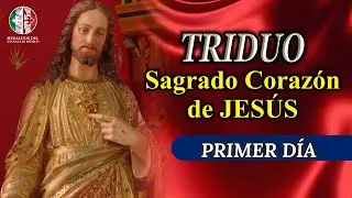 Triduo al Sagrado Coraz&oacute;n ❤ - D&iacute;a 1