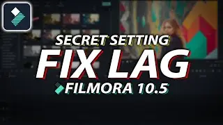 FILMORA X V10.5 | HOW TO FIX LAG / FREEZE CRASH FIX | SECRET SOLUTION FOR FILMORA 10 | FIX NOW!!!