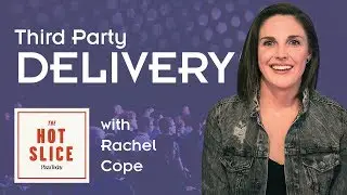 Third Party Delivery with Rachel Cope