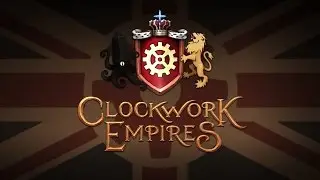 Clockwork Empires Early Access Impressions - WIN /w Splattercat