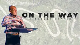 On The Way: Miracles Happen - Dr. David Hager