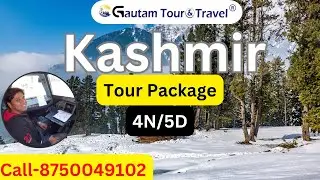 Kashmir Tour Package 4N/5D II Srinagar II Houseboat II Sonmarg II Gulmarg II Pahalgam II 8750049102