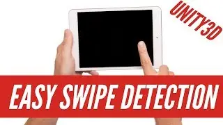 Easy Swipe Detection in Unity3D
