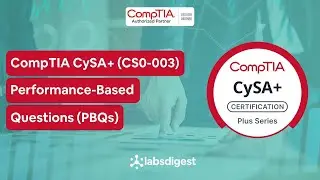 CompTIA CySA+ (CS0-003) - Performance-based Questions (PBQs) Vol. 3