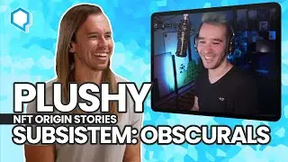 NFT Origin Story: Plushy (Subsistem: Obscurals) / Starting Now Podcast with Jeff Sarris