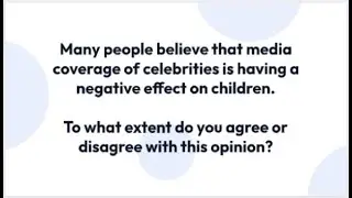 IELTS Essay Topic - Media coverage of celebrities has a negative effect on children