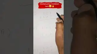 Multiplication trick||Math hack🧠🔥#youtubeshorts #ytshorts #yt #knowledgeispower