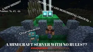 A NEW MINECRAFT SERVER WITH NO RULES??? (MONOLITHIC AND MONUMENTAL CHAOS Ep.  1)