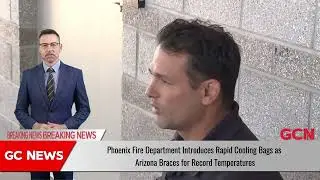 Phoenix Fire Department Introduces Rapid Cooling Bags as Arizona Braces for Record Temperatures