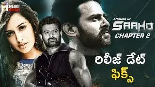 Shades Of Saaho Chapter 2 Release Date Fix | Shraddha Kapoor Birthday Special | Prabhas | Sujeeth