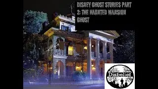 Disney ghost stories pt. 3 haunted mansion ghost