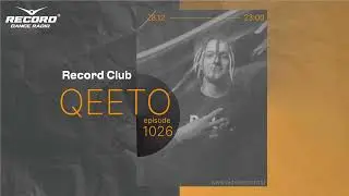 DJ QEETO - Live by radio RECORD Moldova/minimal tech/techno/breakbeat/dj mix/episode 1026/2022-28-12
