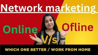 Network marketing online vs offline kaise karna sahi hai #akankshaagrawal
