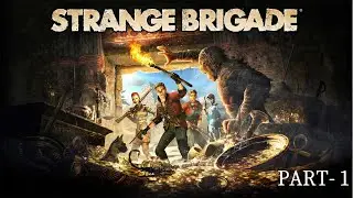 Strange Brigade Gameplay Walkthrough Part -1 #fakkibot #strangebrigade
