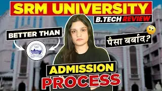 SRM University Chennai BTech Review | SRMJEEE, Fees & Admission Process | Placements & Package #srm