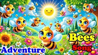 Bees Adventure Song for Kids | Fun and Educational Nature Song 🐝🎶