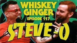 Whiskey Ginger - Steve-O - #117