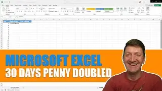 Microsoft Excel - Double a Penny for 30 Days: How Much Would You Have?