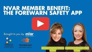 NVAR Member Benefit: The FOREWARN Safety App brought to you by NVAR