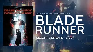 【﻿ＡＣＴＵＡＬ　ＰＬＡＹ】 Blade Runner | Case File 01: Electric Dreams Ep. 04