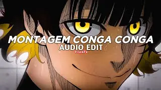 montagem conga conga - dj ramon sp [edit audio]