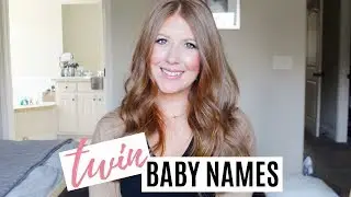 TWIN BABY NAMES BOY & GIRL // BABY NAMES I LOVE // DENAE LYNN