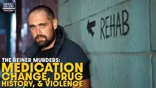 Nick Reiner's Medication Change, Drug History, and the Violence That Killed Rob and Michele Reiner