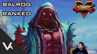 Street Fighter V Balrog Ranked Matches - Learning Balrog!