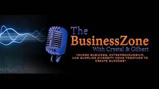 The BusinessZone w/Crystal Mitchell & Gilbert Buchanan - 4-12-19